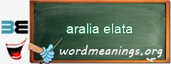 WordMeaning blackboard for aralia elata